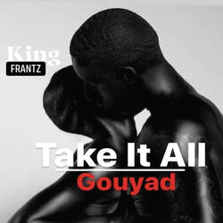 Take It All (Gouyad)