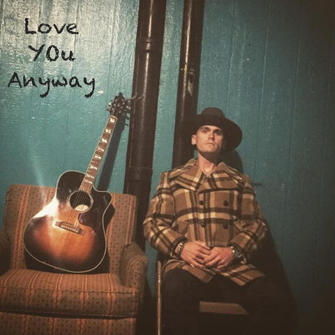 Love You Anyway