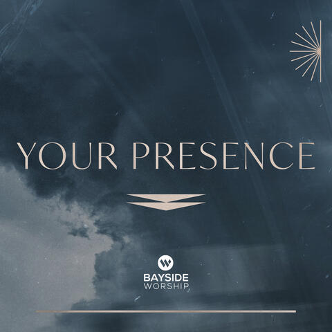 Your Presence