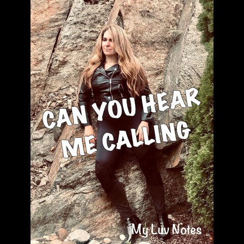 Can You Hear Me Calling
