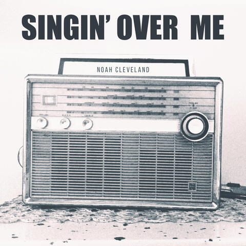 Singin' over Me