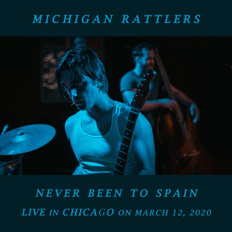 Never Been to Spain (Live in Chicago on March 12, 2020)