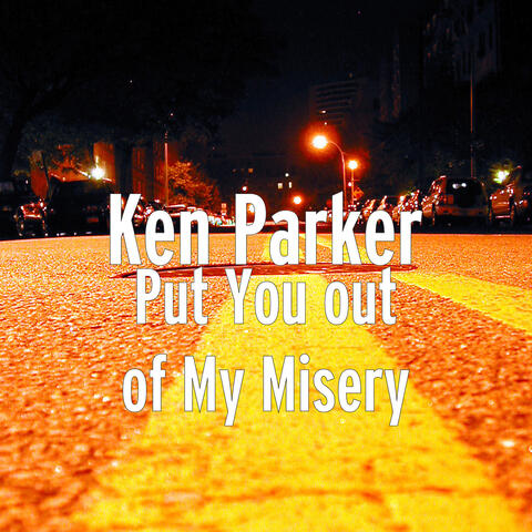Put You out of My Misery
