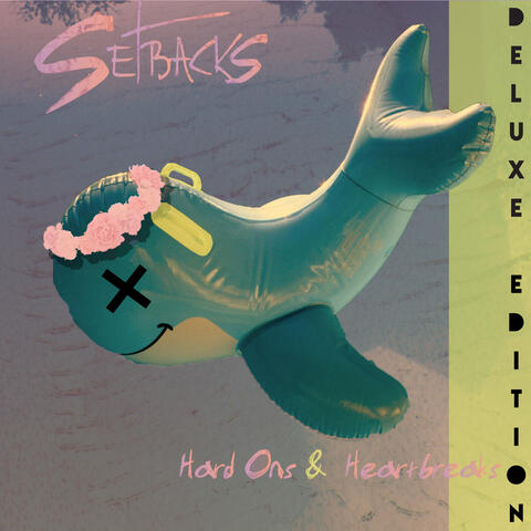 Hard Ons & Heartbreaks (Deluxe Edition)
