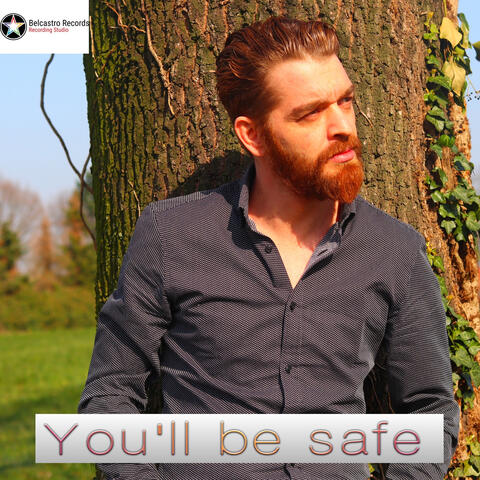 You'll Be Safe