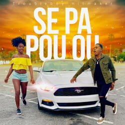 Se Pa Pou Ou