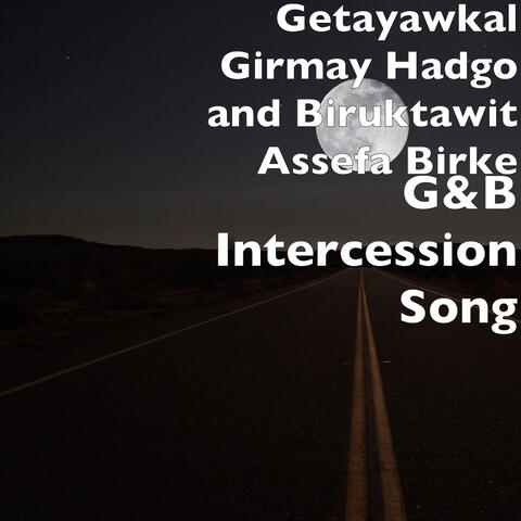 G&B Intercession Song