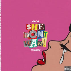 She Don't Want