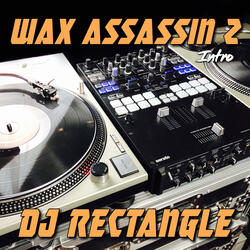 Wax Assassin 2 (Intro)