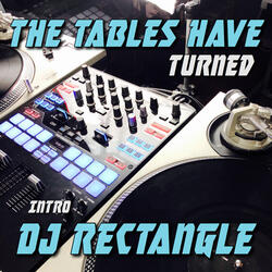 The Tables Have Turned (Intro)