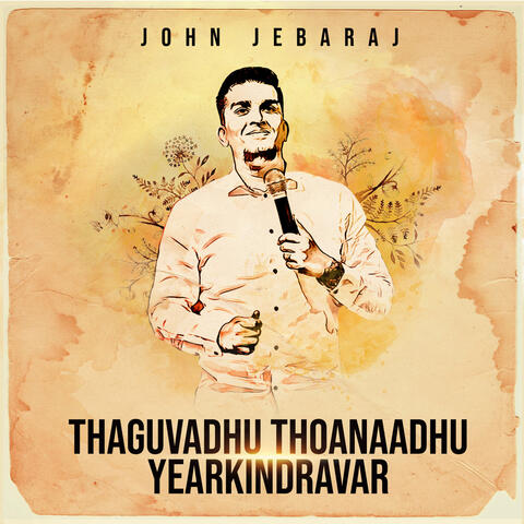 Thaguvadhu Thoanaadhu Yearkindravar