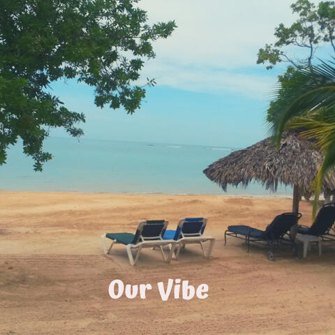 Our Vibe