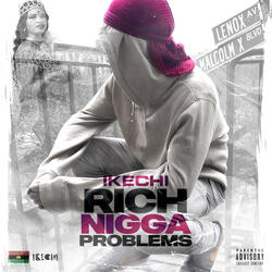 Rich Nigga Problems