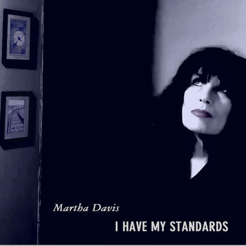 I Have My Standards