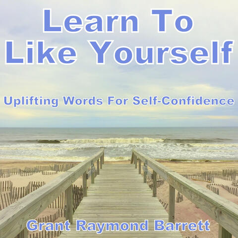 Learn to Like Yourself