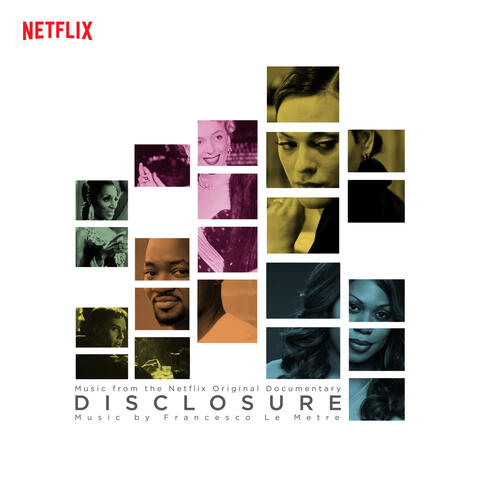 Disclosure (Music from the Netflix Original Documentary)