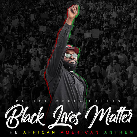 Black Lives Matter (The African American Anthem)