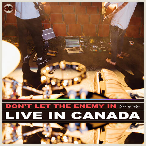 Don't Let the Enemy in (Live in Canada)