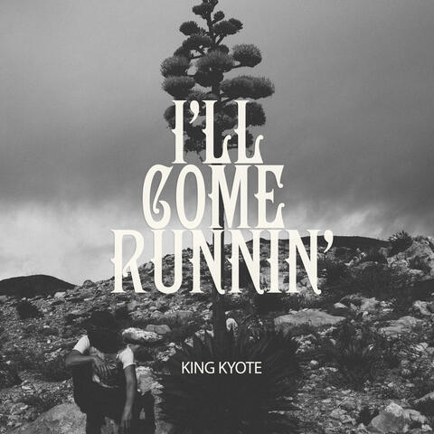 I'll Come Runnin'