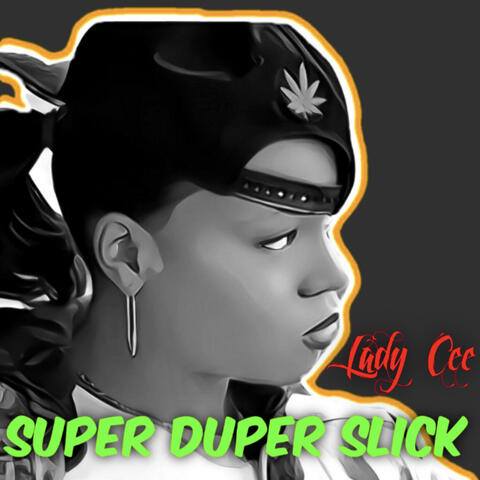 Super Duper Slick