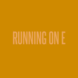 Running on E