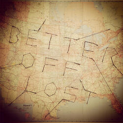 Better off Lost