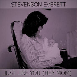 Just Like You (Hey Mom) [Acoustic]