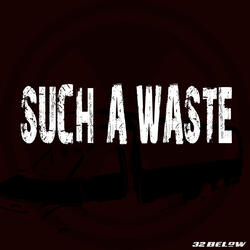 Such a Waste