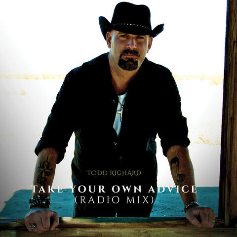 Take Your Own Advice - Radio Mix