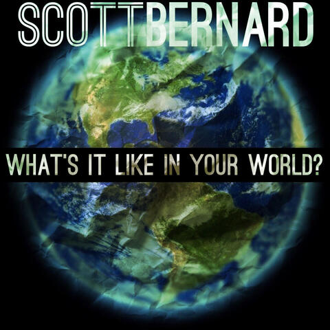 What's It Like in Your World?