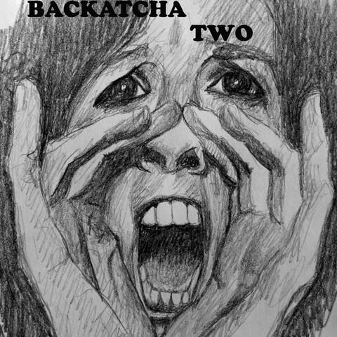 Backatcha Two