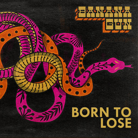 Born to Lose