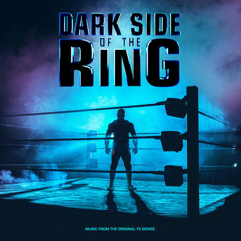 Dark Side of the Ring (Music from the Original TV Series)