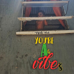 You're Ah Vibes