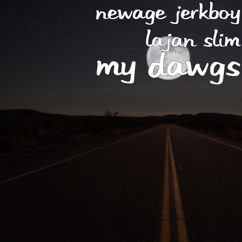 My Dawgs