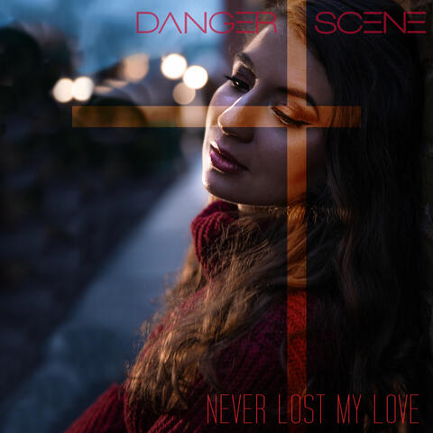 Never Lost My Love