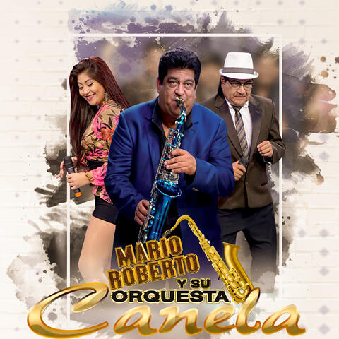 30 Años De Orquesta Canela