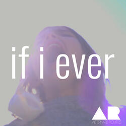 If I Ever