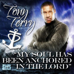 My Soul Has Been Anchored in the Lord
