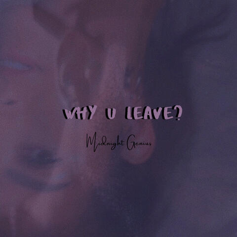 Why U Leave