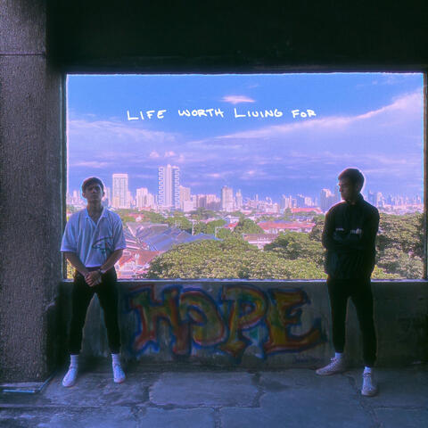 Life Worth Living For