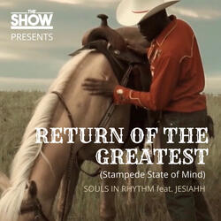 Return of the Greatest (Stampede State of Mind)