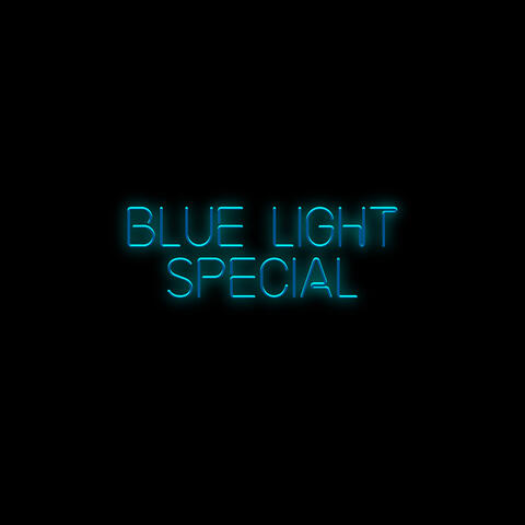 Blue Light Special