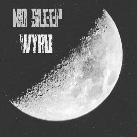 No Sleep