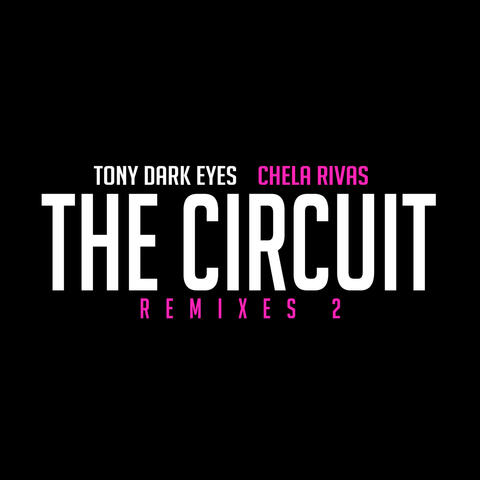 The Circuit (Remixes 2)