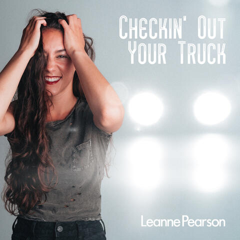 Checkin' Out Your Truck