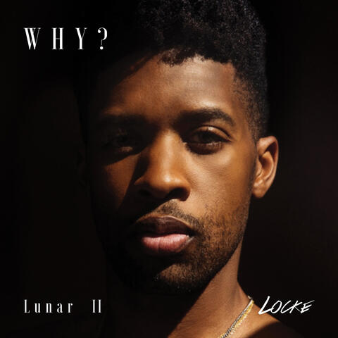 Why? (Lunar II)