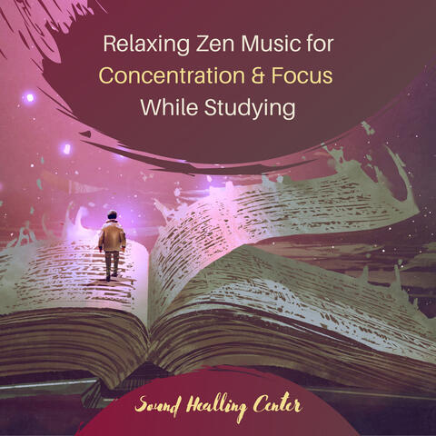Relaxing Zen Music for Concentration & Focus While Studying