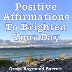 Positive Affirmations to Brighten Your Day