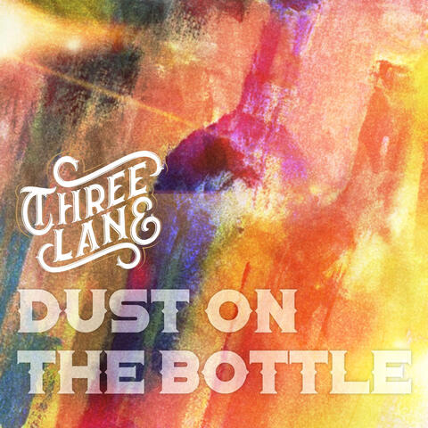 Dust on the Bottle